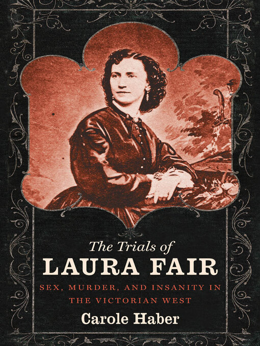 Title details for The Trials of Laura Fair by Carole Haber - Available